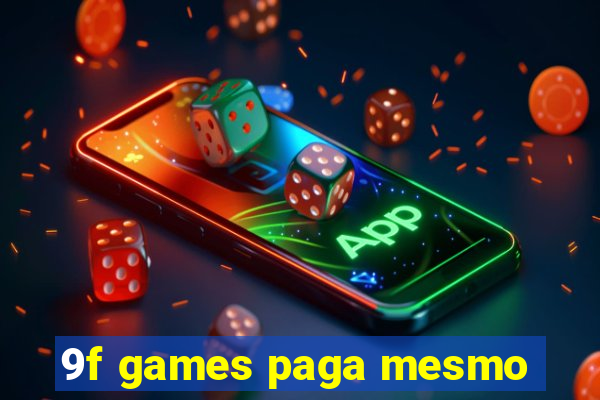 9f games paga mesmo